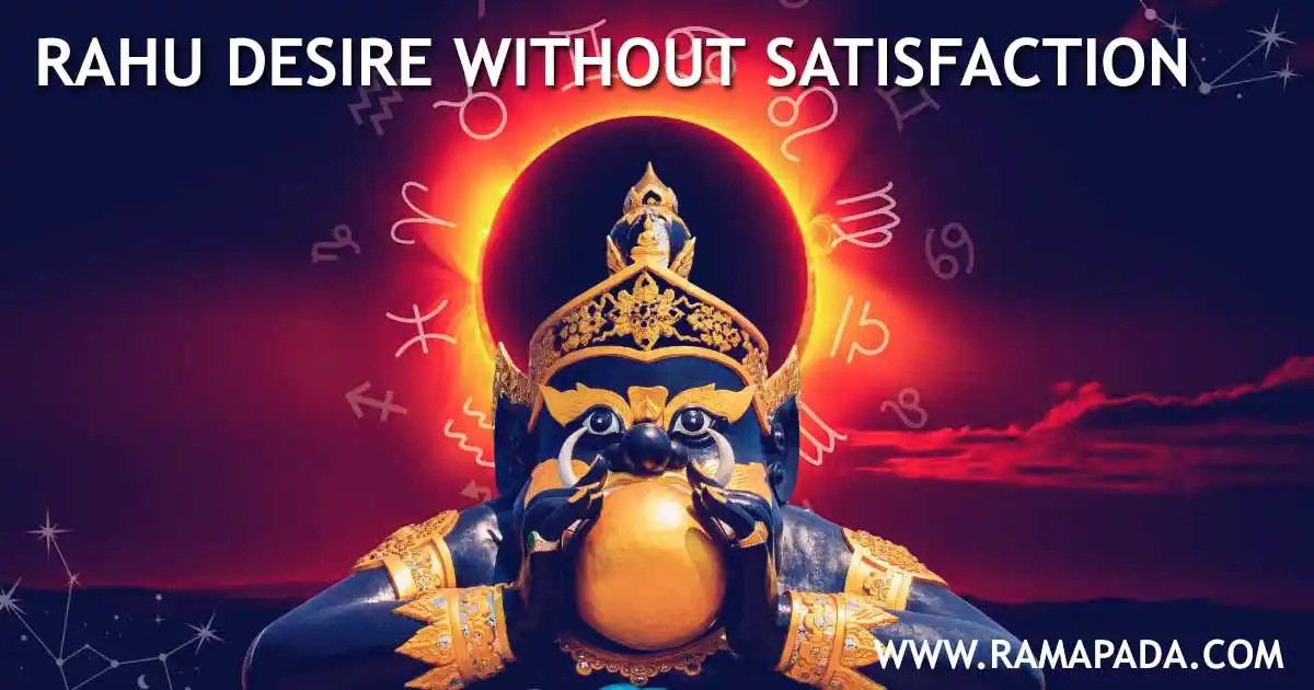 Rahu desire without satisfaction in astrology causing endless cravings and dissatisfaction