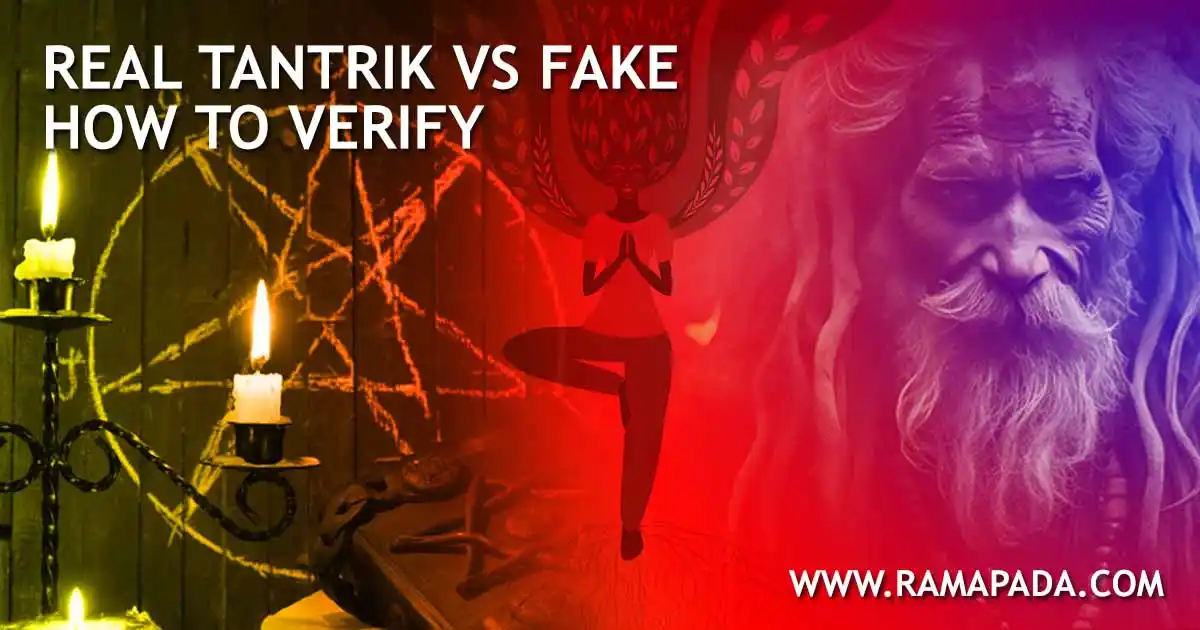 Real vs fake tantrik how to verify genuine spiritual practitioner through tantra signs