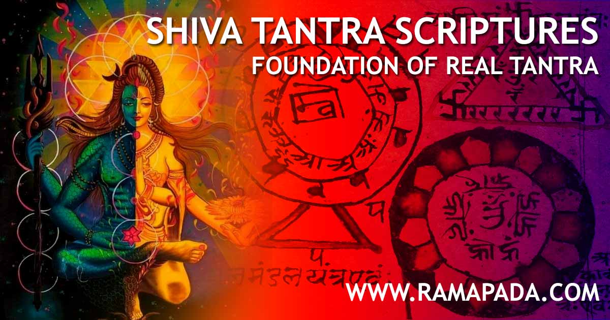 Shiva tantra scriptures are the foundation of real tantra and spiritual knowledge from ancient texts