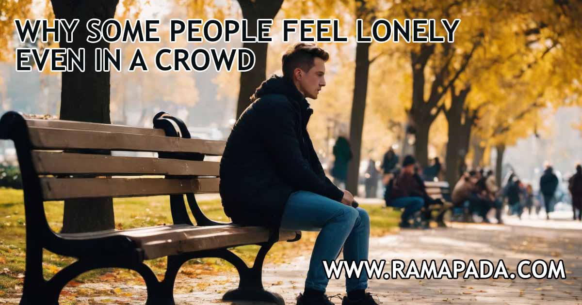 why some people feel lonely even in a crowd showing emotional isolation and disconnection