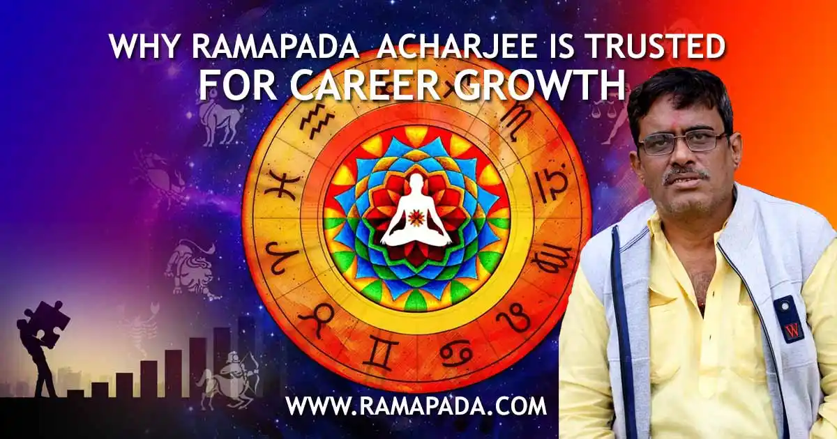 Why Ramapada Acharjee is Trusted for Career Growth – Expert Career Astrology in India
