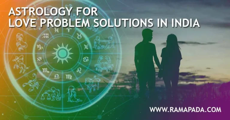 Astrology for Love Problem Solutions in India - Ramapada Acharjee