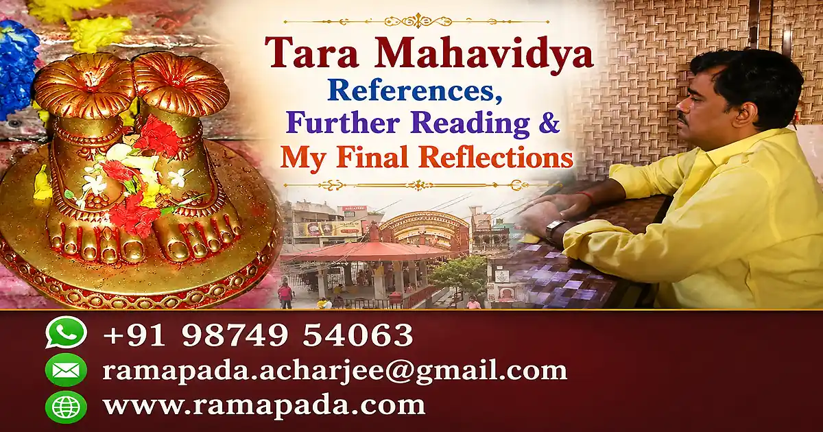 Tara Mahavidya References, Further Reading & My Final Reflections