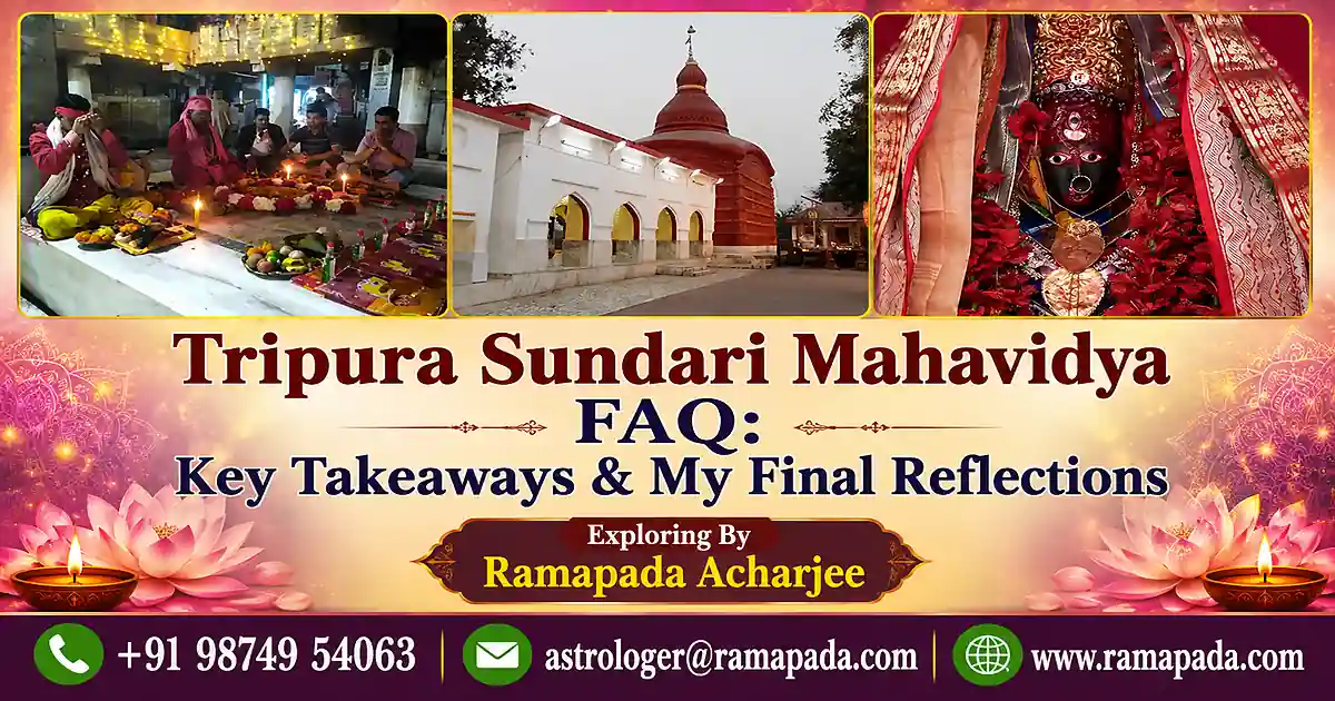 Tripura Sundari Mahavidya FAQ: Key Takeaways & My Final Reflections