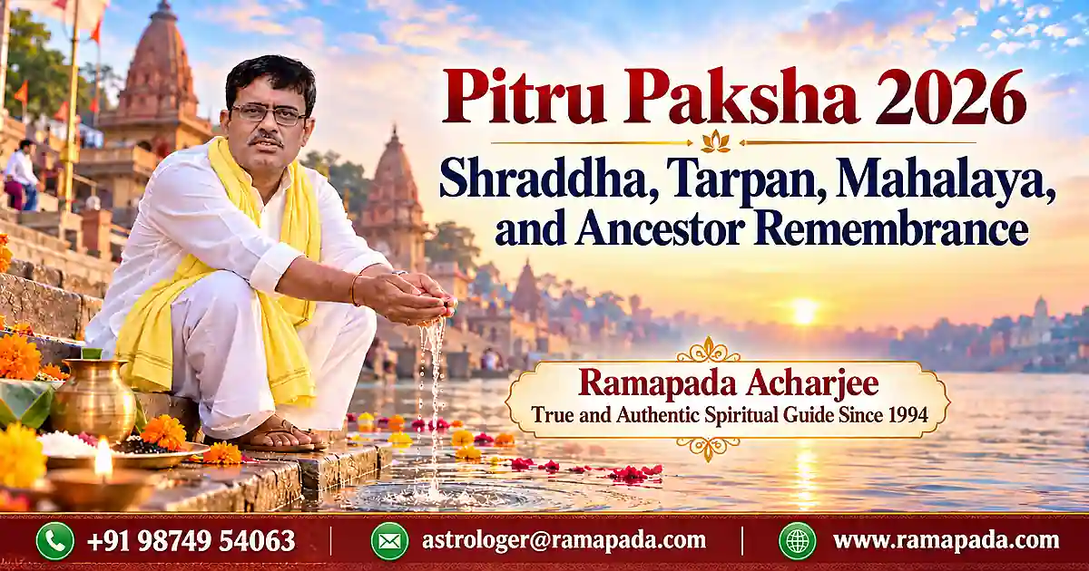 Pitru Paksha 2026: Shraddha, Tarpan, Mahalaya, and Ancestor Remembrance