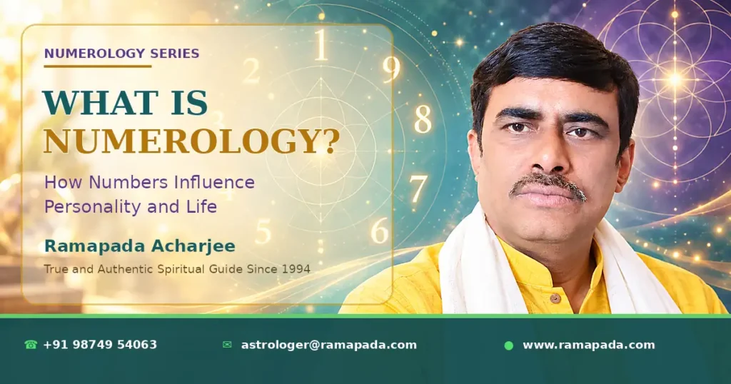 What Is Numerology? A guide by Ramapada Acharjee showing numbers' influence on personality and life